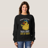 What's better than a duck Rubber Duck Sweatshirt (Vorne ganz)