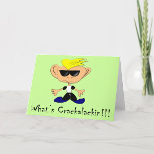What's Crackalackin Greeting Card Karte