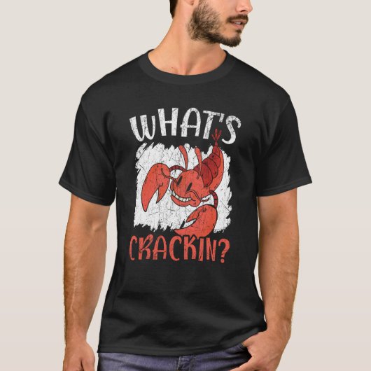 What's Crackin Crawfish Eater Seafood Lobster T-Shirt (Vorderseite)