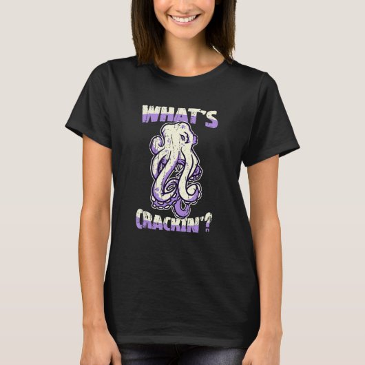 What's crackin'  octopus T-Shirt (Vorderseite)