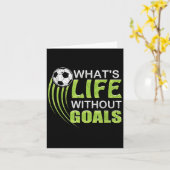 What's Life Without Goals Soccer Football  Karte (Gelbe Blume)
