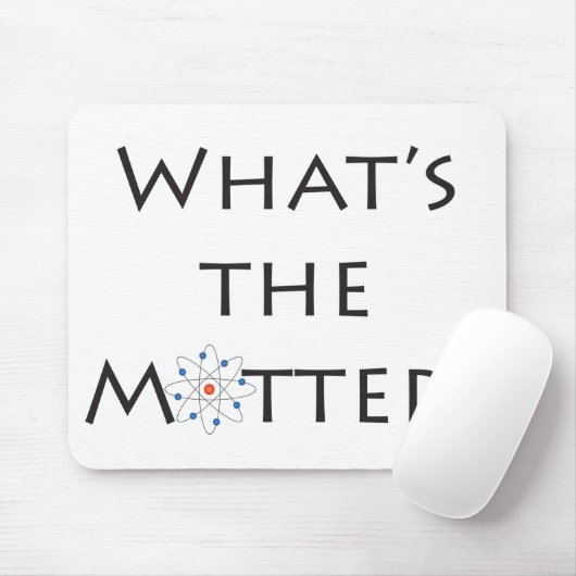 What's The Matter? Atom Particle White Mousepad (Mit Mouse)