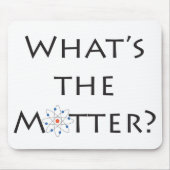 What's The Matter? Atom Particle White Mousepad (Vorne)