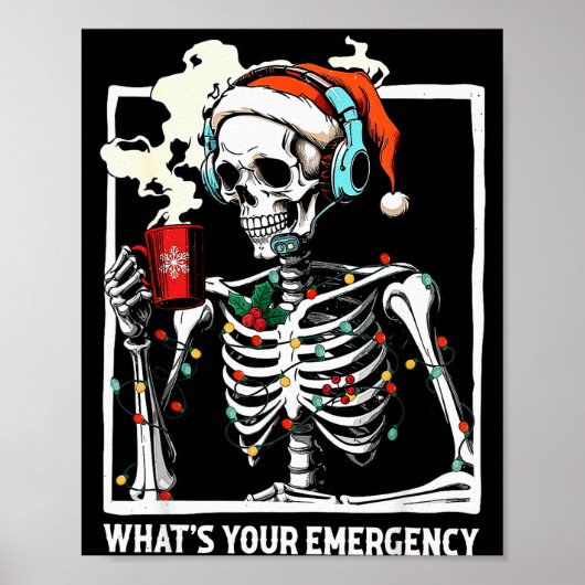 What's Your Emergency 911 Dispatcher Skeleton Chri Poster (Vorne)