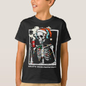 What's Your Emergency 911 Dispatcher Skeleton Chri T-Shirt (Vorderseite)