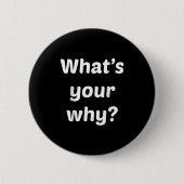 What's Your Why Insring Motivational Entrepreneur  Button (Vorderseite)