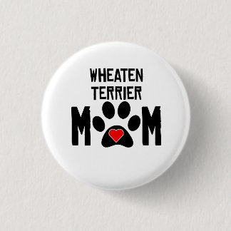 Wheaten Terrier-Mama Button