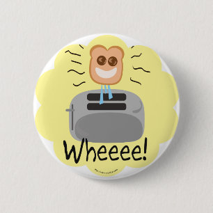 Wheeee! glücklicher Toast! Button