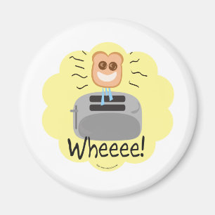 Wheeee! glücklicher Toast! Magnet