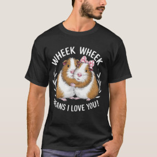 Wheek bedeutet, dass ich Liebe Sie Guinea Schwein T-Shirt