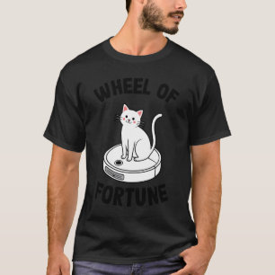 Wheel of Fortune Roboter-Staubsauger Lustige Katze T-Shirt