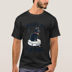 Wheel of Fur-Tune Katze auf Roboter-Staubsauger Ka T-Shirt