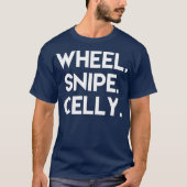 Wheel Snipe Celly T-Shirt (Vorderseite)