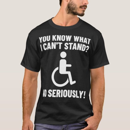 Wheelchair Disability Funny Handicap T-Shirt (Vorderseite)