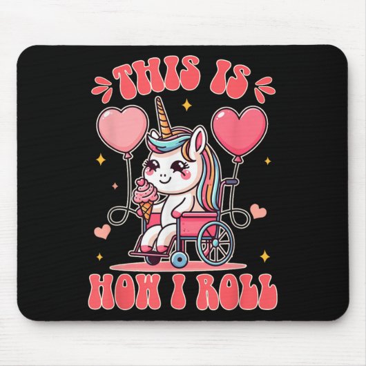 Wheelchair Unicorn Eating Ice Cream This Is How Th Mousepad (Vorne)