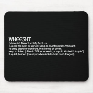 Wheesht Mousepad