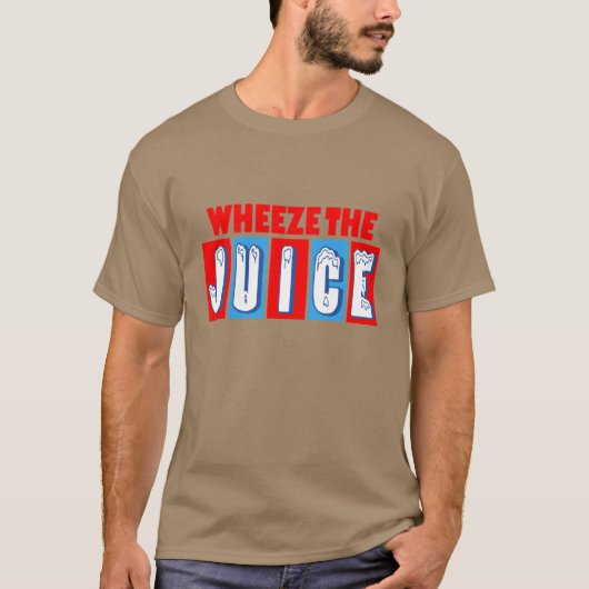 Wheeze The Juice Funny Encino Man T-Shirt (Vorderseite)