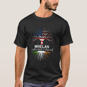 Whelan Irisches Familiennamens-Shirt Irische Wurze T-Shirt