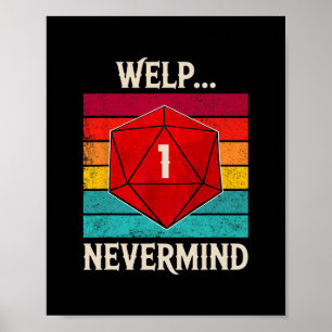 Whelp Egal D20 Würfel Brettspieler Männer Frauen 1 Poster