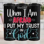 When Afraid Put Trust In God Thermosbecher