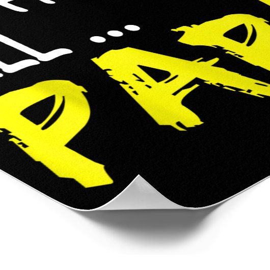 When All Else Fails Call Papa Funny Quote  Poster (Ecke)