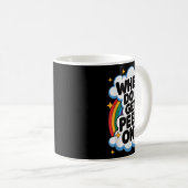 When Do I Get Peed On Funny Sarcastic Inappropriat Kaffeetasse (VorderseiteRechts)