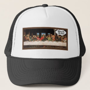 When Do We Eat? - Funny Last Supper Holiday Dinner Truckerkappe