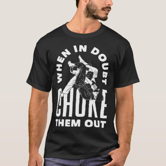 When Doubt Choke Them Out Karate Jiu Jitsu T-Shirt (Vorderseite)