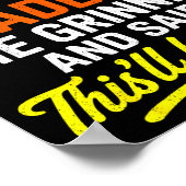 When God Made Me He Grinned And Said Funny Poster (Ecke)