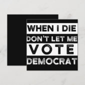 When I Die Don't Let Me Abstimmung Democat Save The Date (Vorne/Hinten)
