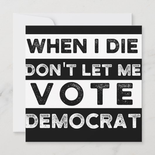 When I Die Don't Let Me Abstimmung Democat Save The Date (Vorderseite)
