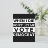 When I Die Don't Let Me Abstimmung Democat Save The Date (Stehend Vorderseite)