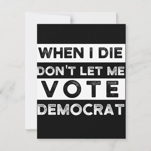 When I Die Don't Let Me Abstimmung Democat Save The Date (Vorderseite)