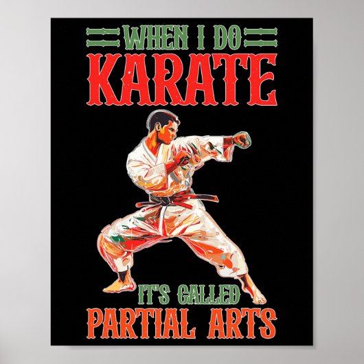 When I Do Karate It's Called Partial Arts Amputati Poster (Vorne)