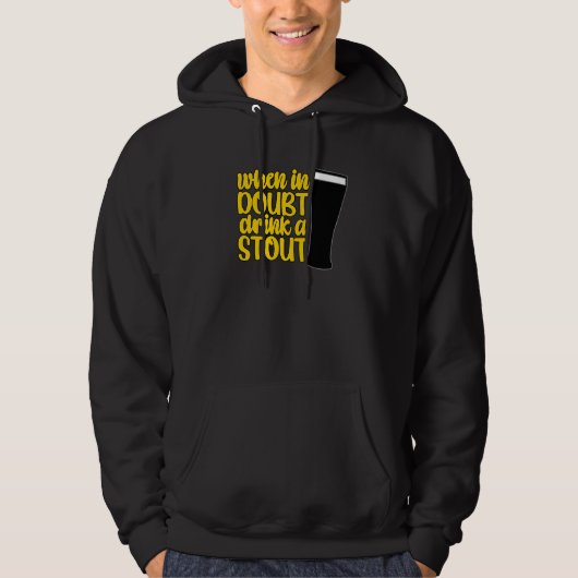 When in Doubt Drink a Stout Beer Drinking Bar IPA  Hoodie (Vorderseite)