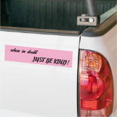 when in doubt, JUST BE KIND! Autoaufkleber (Auf Lkw)