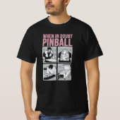 When In Doubt Pinball T-Shirt (Vorderseite)
