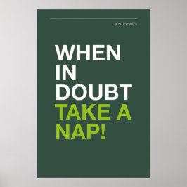 WHEN IN DOUBT, TAKE A NAP – Cozy Wall Art Poster