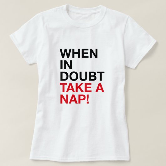 When in Doubt Take a Nap – Minimal Typography Tee (Design vorne)