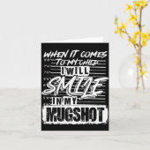 When It Comes To My Child I Will Smile In My Mugsh Karte (Gelbe Blume)