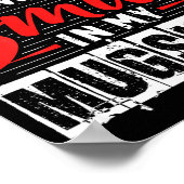 When It Comes To My Child I Will Smile In My Mugsh Poster (Ecke)