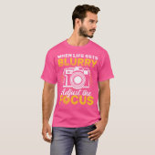 When Life Gets Blurry Adjust The Focus Camera Phot T-Shirt (Vorne ganz)