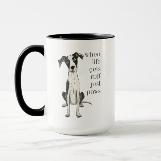 when life gets ruff just paws tasse (Links)