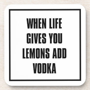 when life gives you lemons add vodka getränkeuntersetzer