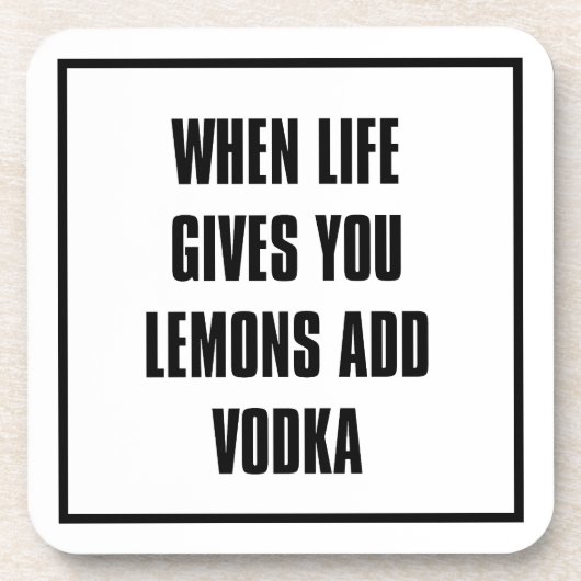 when life gives you lemons add vodka getränkeuntersetzer (Vorderseite)