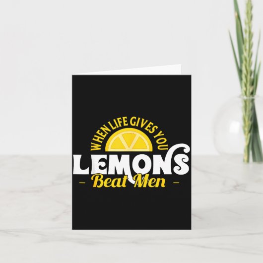 When Life Gives You Lemons Beat Men Funny Sarcasm Karte (Vorderseite)