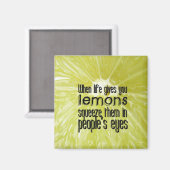 When life gives you lemons magnet (Vorderseite/Rückseite)