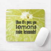 When life gives you lemons make lemonade mousepad (Mit Mouse)