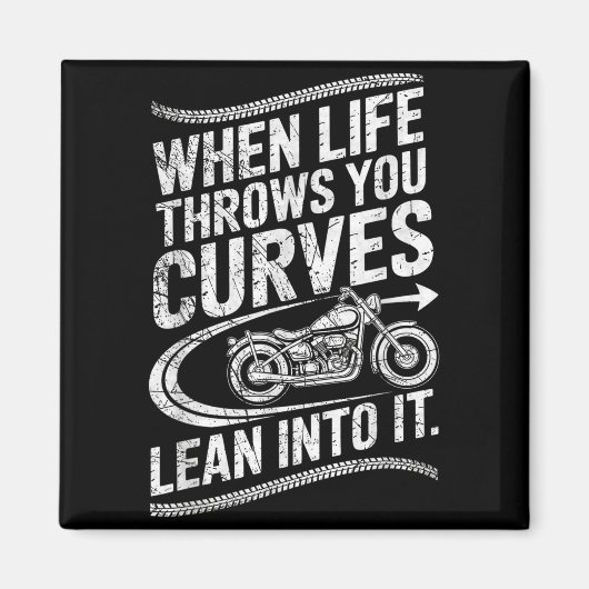 When Life Throws You Curves Lean Into It Motorcycl Magnet (Vorne)