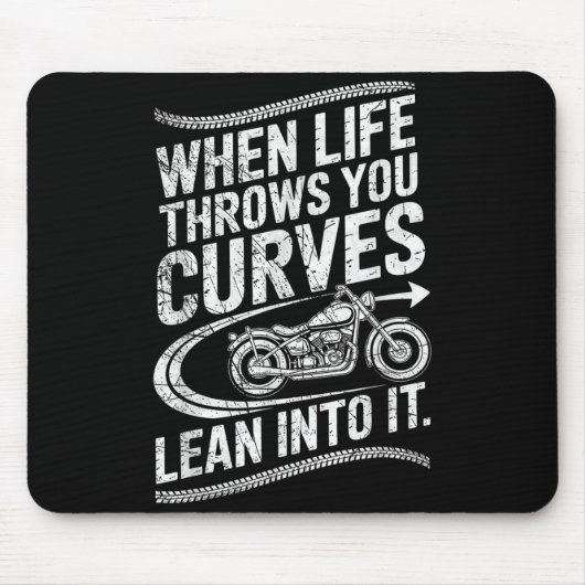 When Life Throws You Curves Lean Into It Motorcycl Mousepad (Vorne)